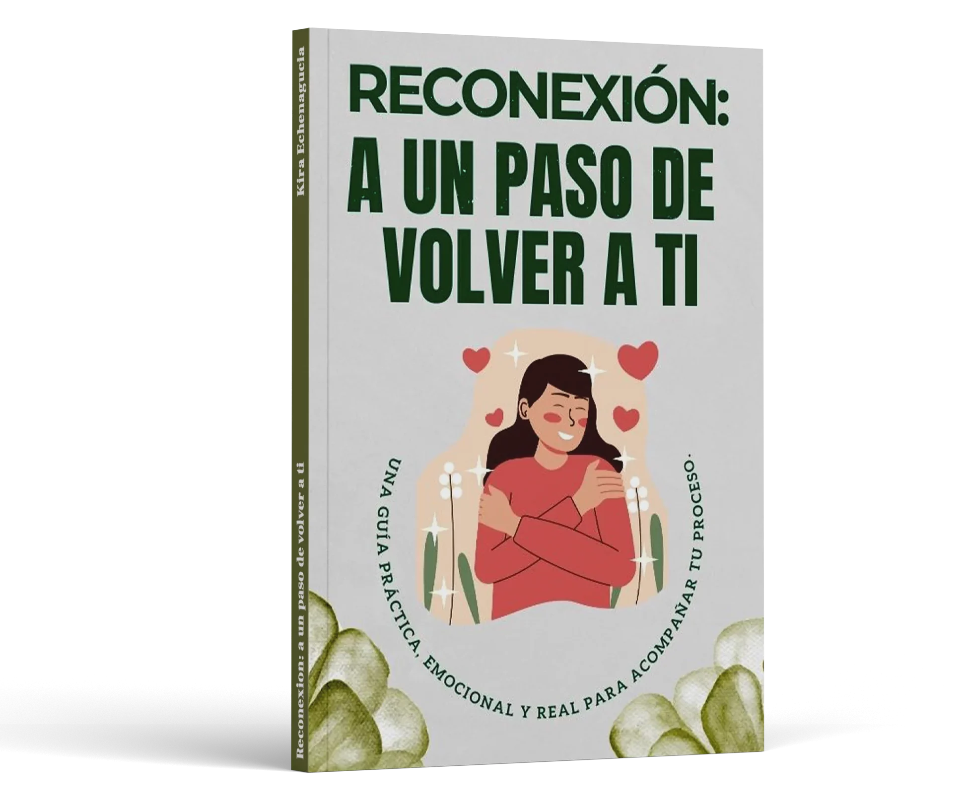 Portada del libro 'Reconexión: A un paso de volver a ti', una invitación al autoconocimiento y la transformación personal.